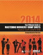 Your Ultimate Guide to Mastering your Workers Comp Costs: Reduce Costs 20%-50% 
